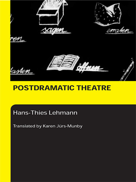 Postdramatic Theatre